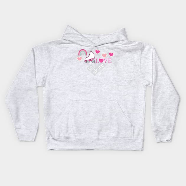 Love to Roller Skate Kids Hoodie by tandre